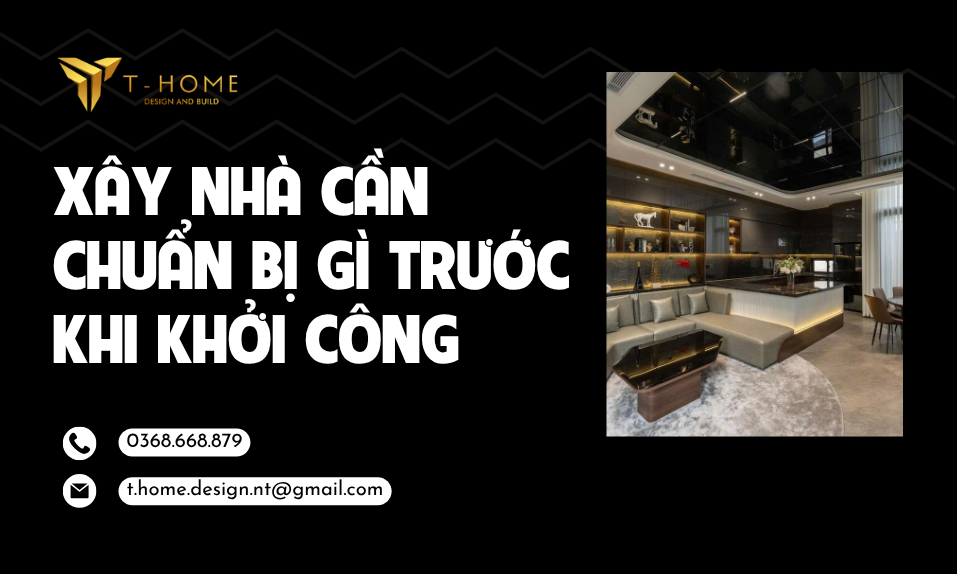 Xây Nhà Cần Chuẩn Bị Gì Trước Khi Khởi Công