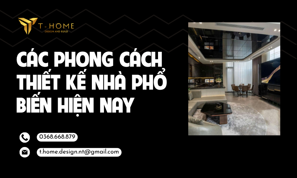 Các Phong Cách Thiết Kế Nhà Phổ Biến Hiện Nay