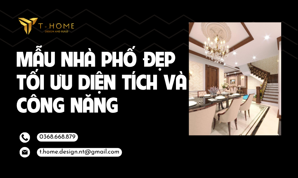 Mẫu Nhà Phố Đẹp Tối Ưu Diện Tích Và Công Năng